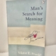 Viktor E. Franklin kirja Man's Search for Meaning.