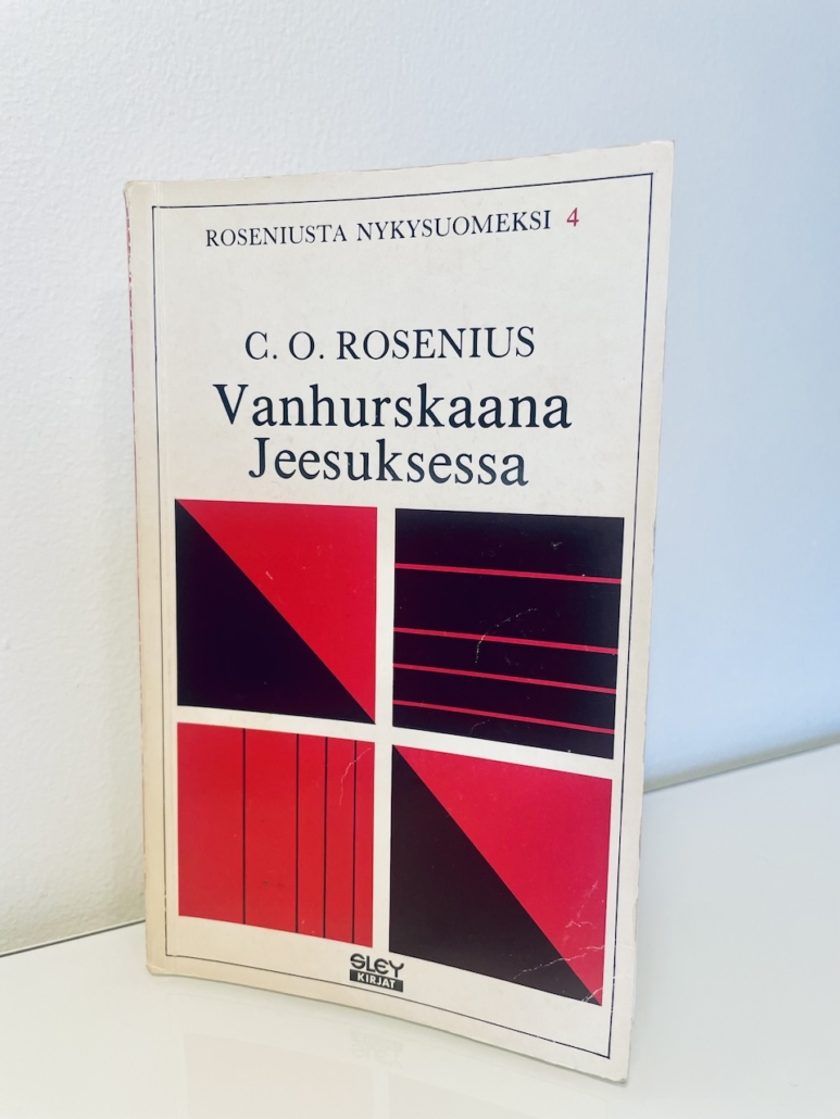 C. O. Roseniuksen kirja Vanhurskaana Jeesuksessa.